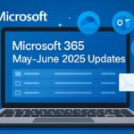 Microsoft 365 May-June Updates
