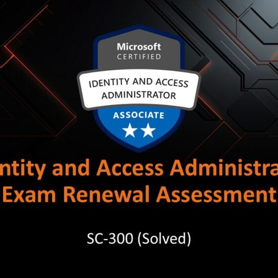 Identity and Access Administrator Renewal test solved