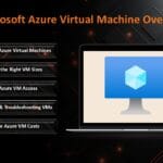 Microsoft Azure Virtual Machine Overview and Steps to Create