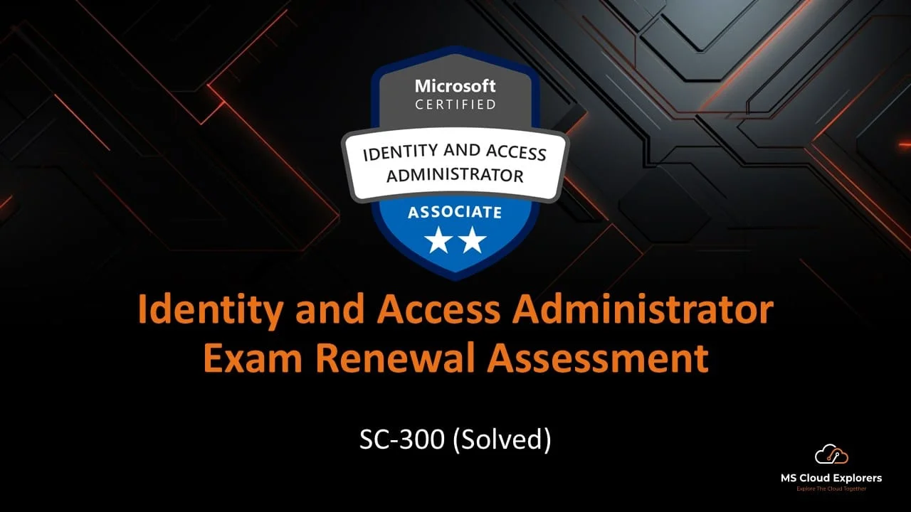 Identity and Access Administrator Renewal test solved